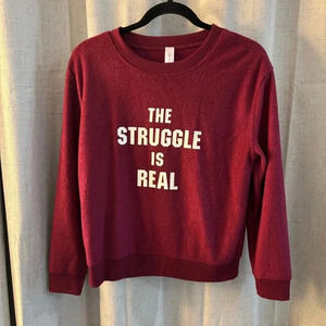 No Boundaries‎ Long Sleeve “The Struggle Is Real” soft sweatshirt. Junior Size S